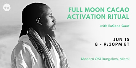 Full Moon Cacao Activation Ritual tickets