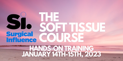 Si: Fienodontics + ImplantsDC present The Soft Tissue Course January 2023