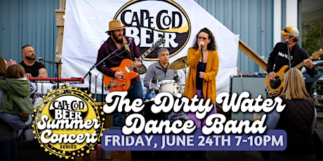 The Dirty Water Dance Band at Cape Cod Beer! tickets