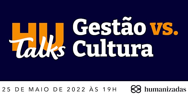 HuTalks - Cultura e Gestão