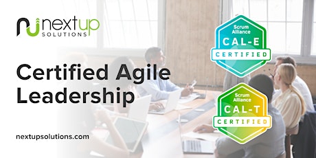 Certified Agile Leadership (CAL-E and CAL-T) Training (Virtual)