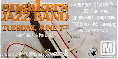 Sneakers Jazz Band! Tuesday, 6/7 - Two Shows @ Club Metronome! tickets