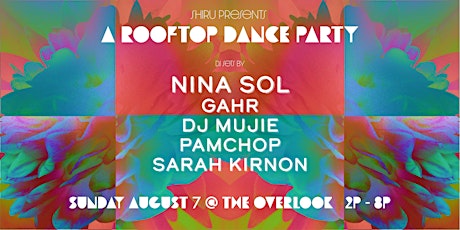 Shiru Presents: A Rooftop Dance Party tickets