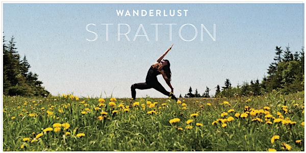 Wanderlust Stratton 2017