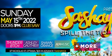 Sashay presents SPILL: THE T(D▲NCE) (May Edition)