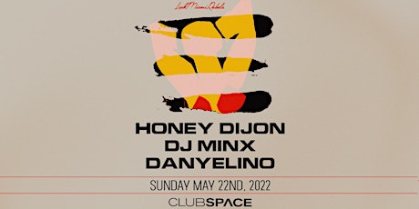 Honey Dijon & DJ Minx @ Club Space Miami tickets