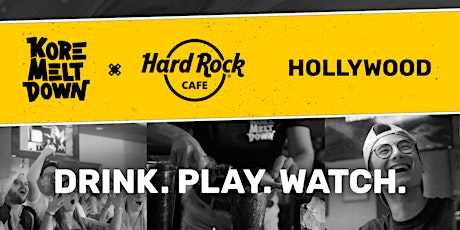 Kore Meltdown @ Hard Rock Cafe, Hollywood - Game Night tickets