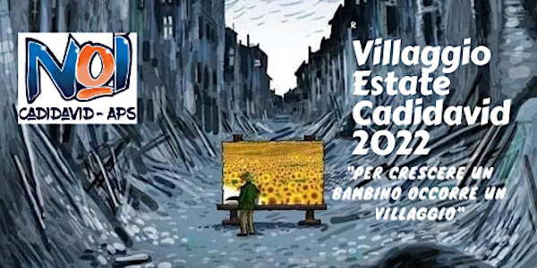 Villaggio Estate Cadidavid 2022 (TERZA SETTIMANA:  4 - 8 luglio)