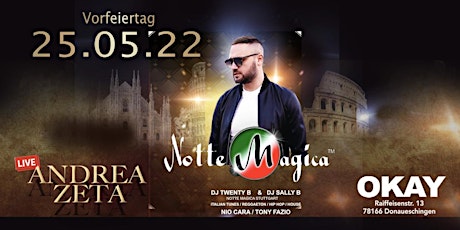 NOTTE MAGICA DONAUESCHINGEN - Andrea Zeta LIVE tickets