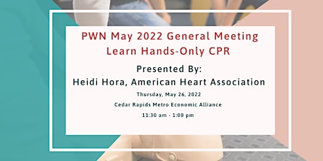PWN May 2022 General Meeting- Learn Hands-Only CPR tickets