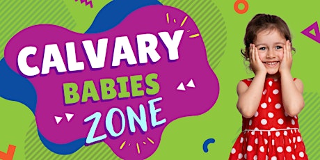 Calvary  Babies Zone (Nursery) 12:15pm entradas
