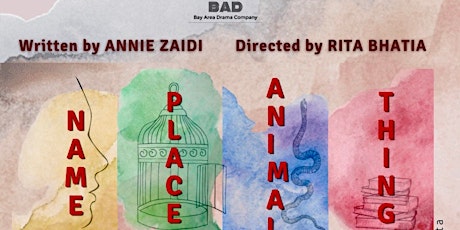 Name Place Animal Things - A Play by The Bay Area Drama Company tickets