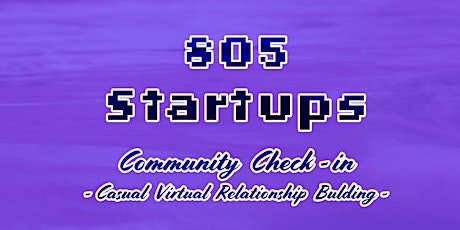 805 Startups - Community Check-in : Professional Peer Support & Networking Tickets