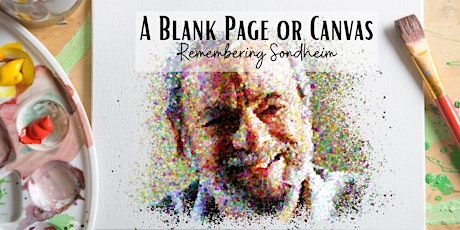 A Blank Page or Canvas: Remembering Sondheim tickets