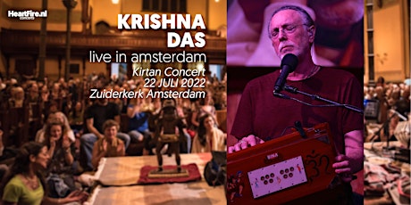 Krishna Das Kirtan Concert :  22 Juli 2022  at Zuiderkerk Amsterdam