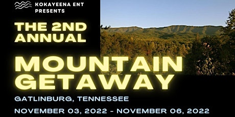 2nd Annual Mountain Getaway