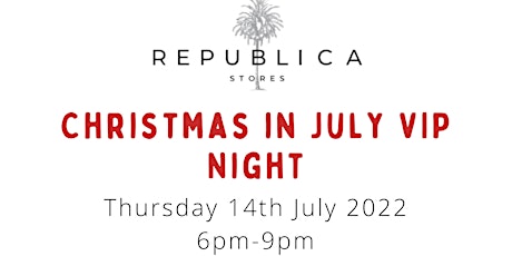 Christmas in July VIP Shopping Night tickets