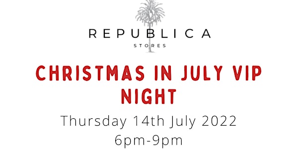 Christmas in July VIP Shopping Night