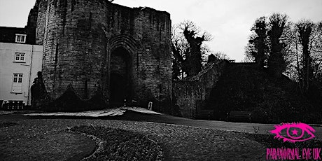 Tonbridge Castle  Kent Ghost Hunt Paranormal Eye UK tickets
