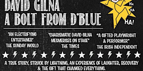 A Bolt From D'Blue By Award-Winning Irish Playwright David Gilna tickets