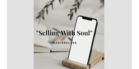 "SELLING WITH SOUL" Workshop tickets