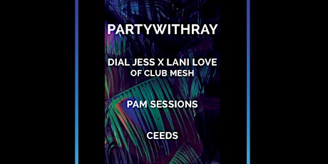 Sound Dunes: Partywithray + More tickets