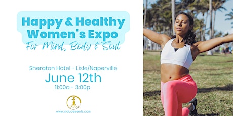 Happy & Healthy Women's FREE Event & Expo tickets