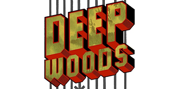 DEEP WOODS with DJ Gregarious + DJF