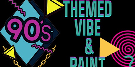 90s Vibe and Paint tickets