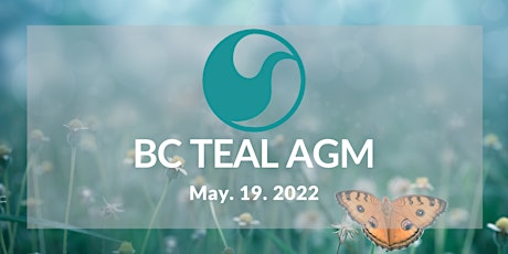 BC TEAL 2022 AGM - Online via Zoom