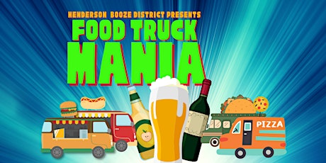 Food Truck Mania at Henderson Booze District tickets