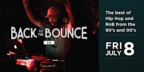 90's and 00's Hip Hop and RnB | Back to the Bounce 2.0 | DJ Jay-D tickets