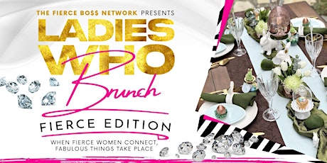 Ladies Who Brunch: Fierce Edition PT 2 tickets