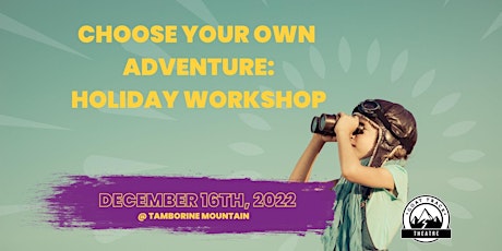 CHOOSE YOUR OWN ADVENTURE: 16th December GTKids Workshop primary image