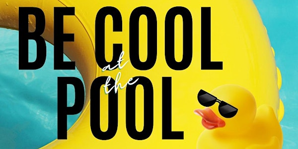 Be Cool at the Pool