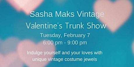 Sasha Maks Vintage Valentine's Trunk Show primary image