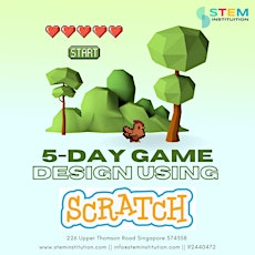 Game Design using Scratch 5-Day Bootcamp (Upper Thomson) tickets