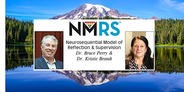Neurosequential Model in Reflection & Supervision Training  Sep 27-29, 2022