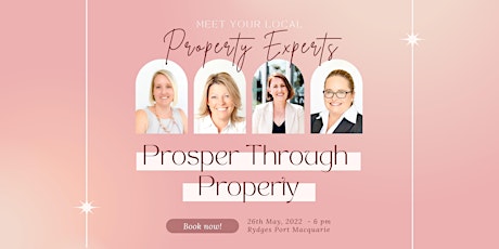 Prosper Through Property tickets