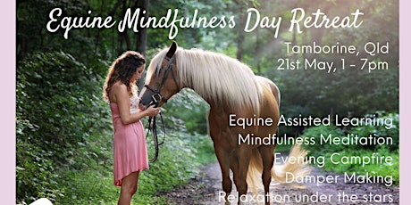 Equine Mindfulness Day Retreat - Horses, meditation & campfire in Tamborine tickets