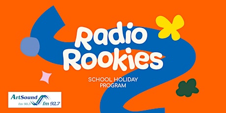 Radio Rookies | Learn Podcasting in 3 Days | July School Holiday Program tickets