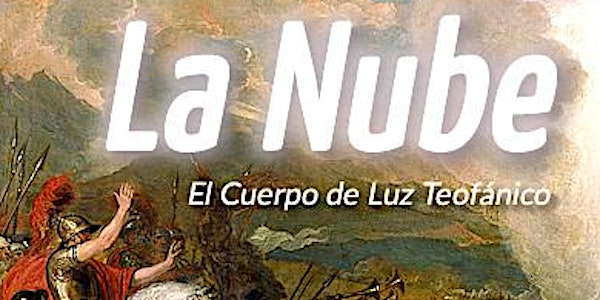 La Nube - Un Cuerpo de Luz Teofánico