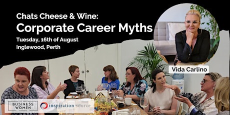Perth, BWA Chats, Cheese & Wine: Corporate Career Myths