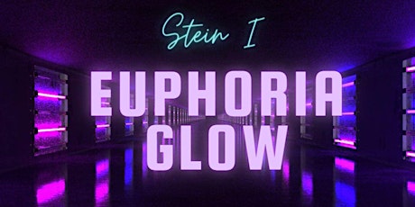 AUCSA Euphoria Glow Stein 2022 tickets