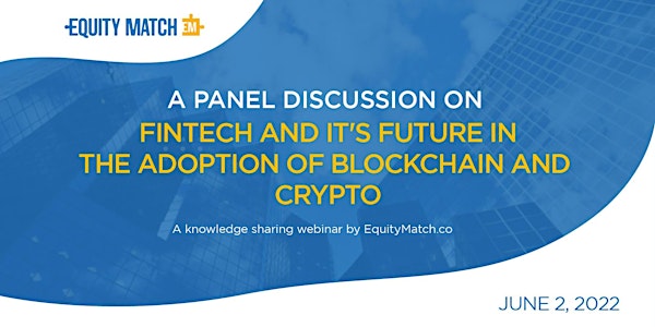 FinTech/Crypto Panel Discussion-Venture Capital, Business Angels & Startups
