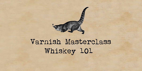 Whiskey 101 Masterclass | 5 July