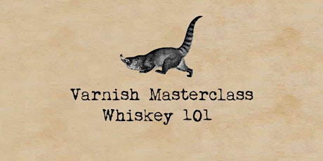 Whiskey 101 Masterclass | 19 July tickets