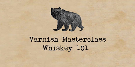 Whiskey 101 Masterclass | 7 June tickets