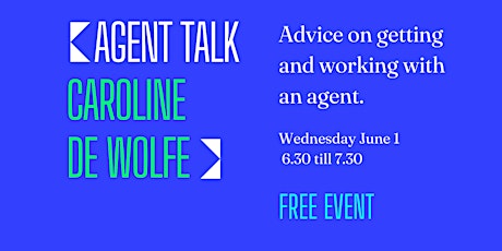 Agent Talk with Caroline de Wolfe biglietti