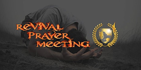 Primaire afbeelding van Revival Prayer Meeting